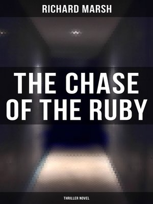cover image of The Chase of the Ruby (Thriller Novel)